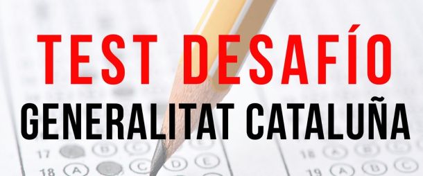 Test desafío Generalitat de Catalunya