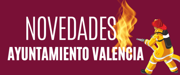 Novedades oposición bombero/a Ayuntamiento de Valencia