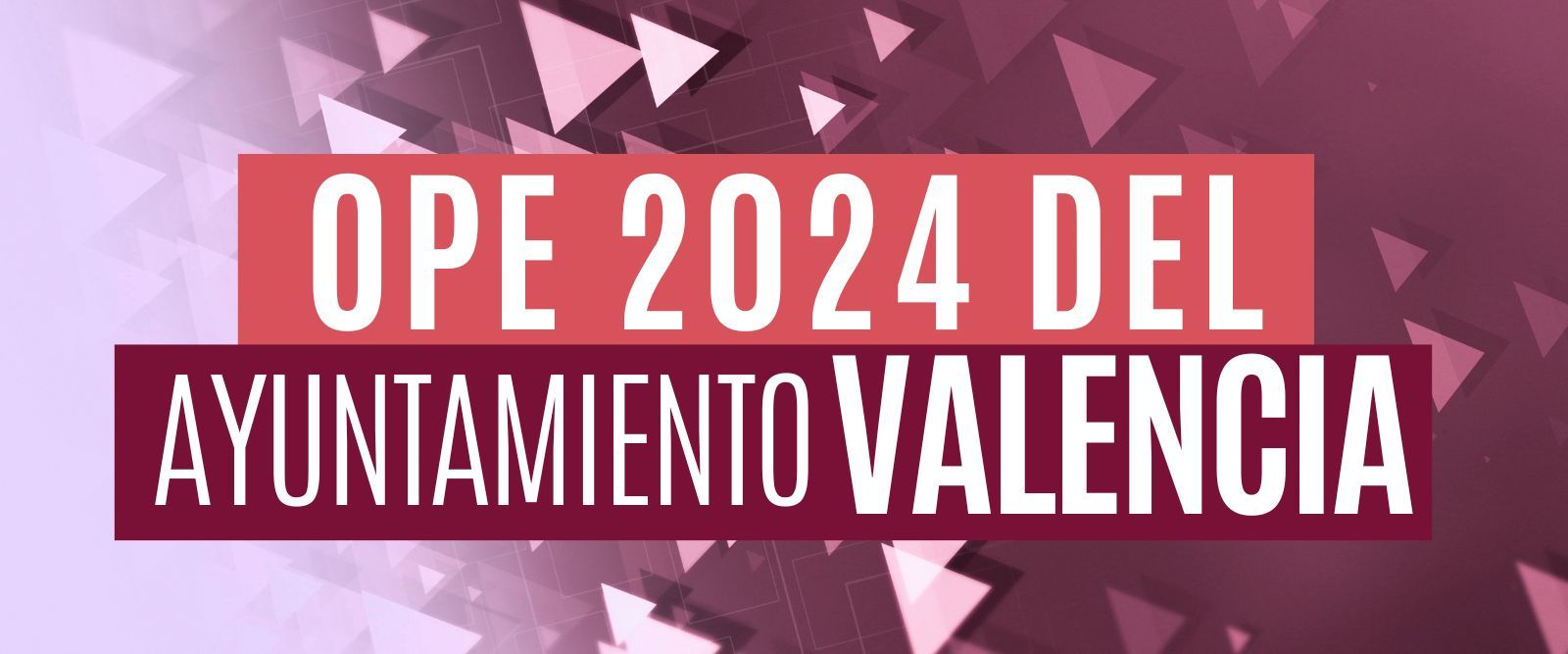 Oferta de Empleo Público 2024 - Ayuntamiento de Valencia 