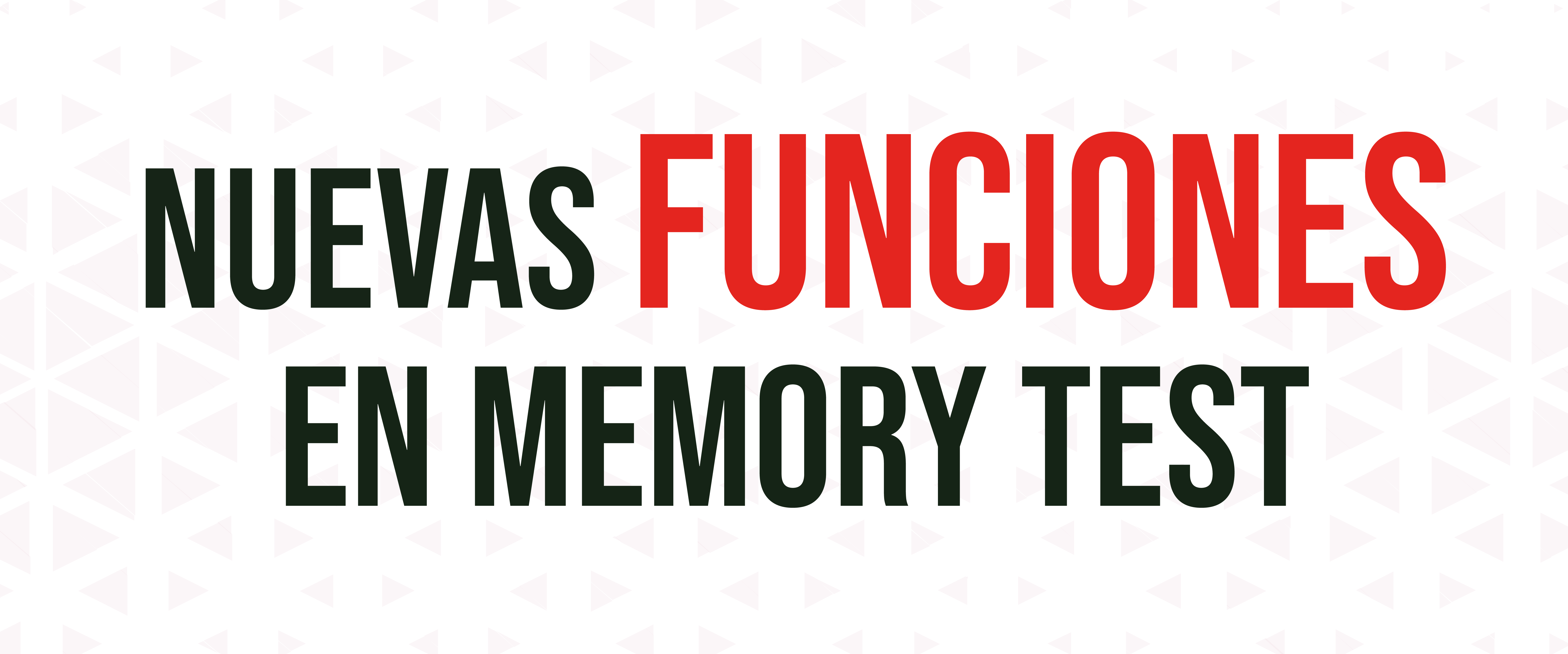 Nuevas funciones Memory Test