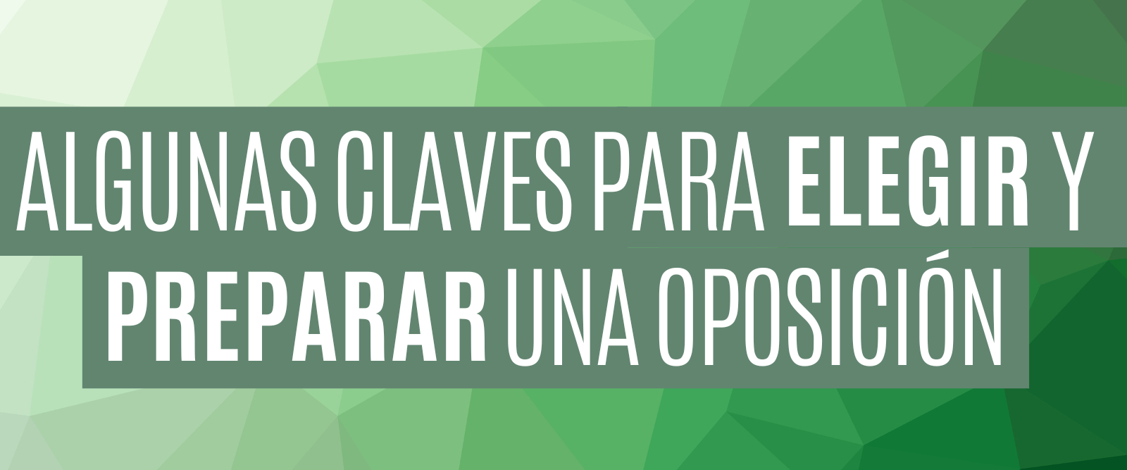 Algunas claves para preparar una oposición