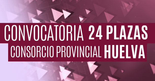 Convocatoria 24 plazas de bombero/a Consorcio Huelva