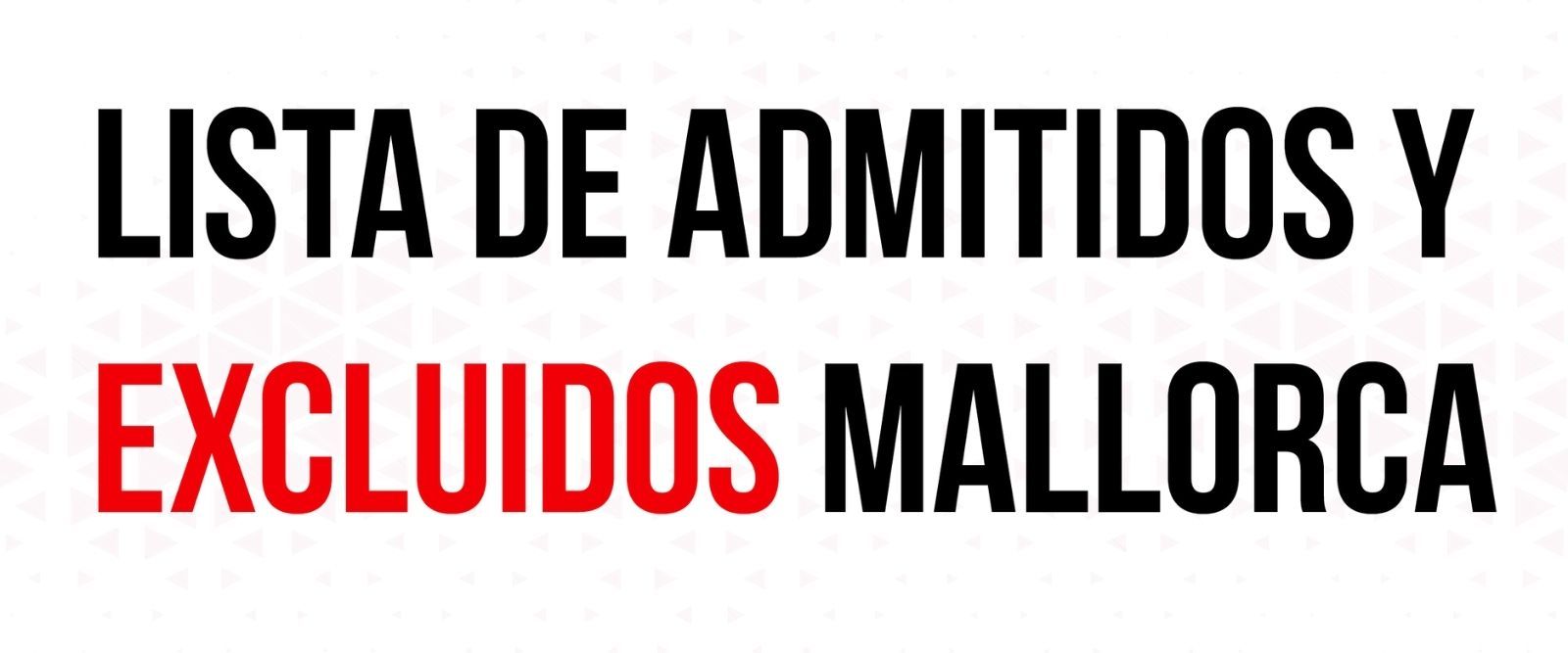 Admitidos y excluidos oposición Mallorca